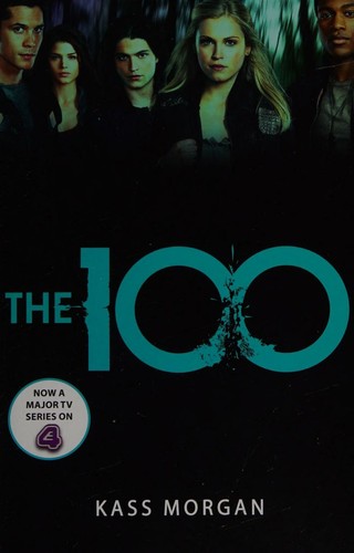 Kass Morgan: The 100 (EBook, Hodder Paperbacks)